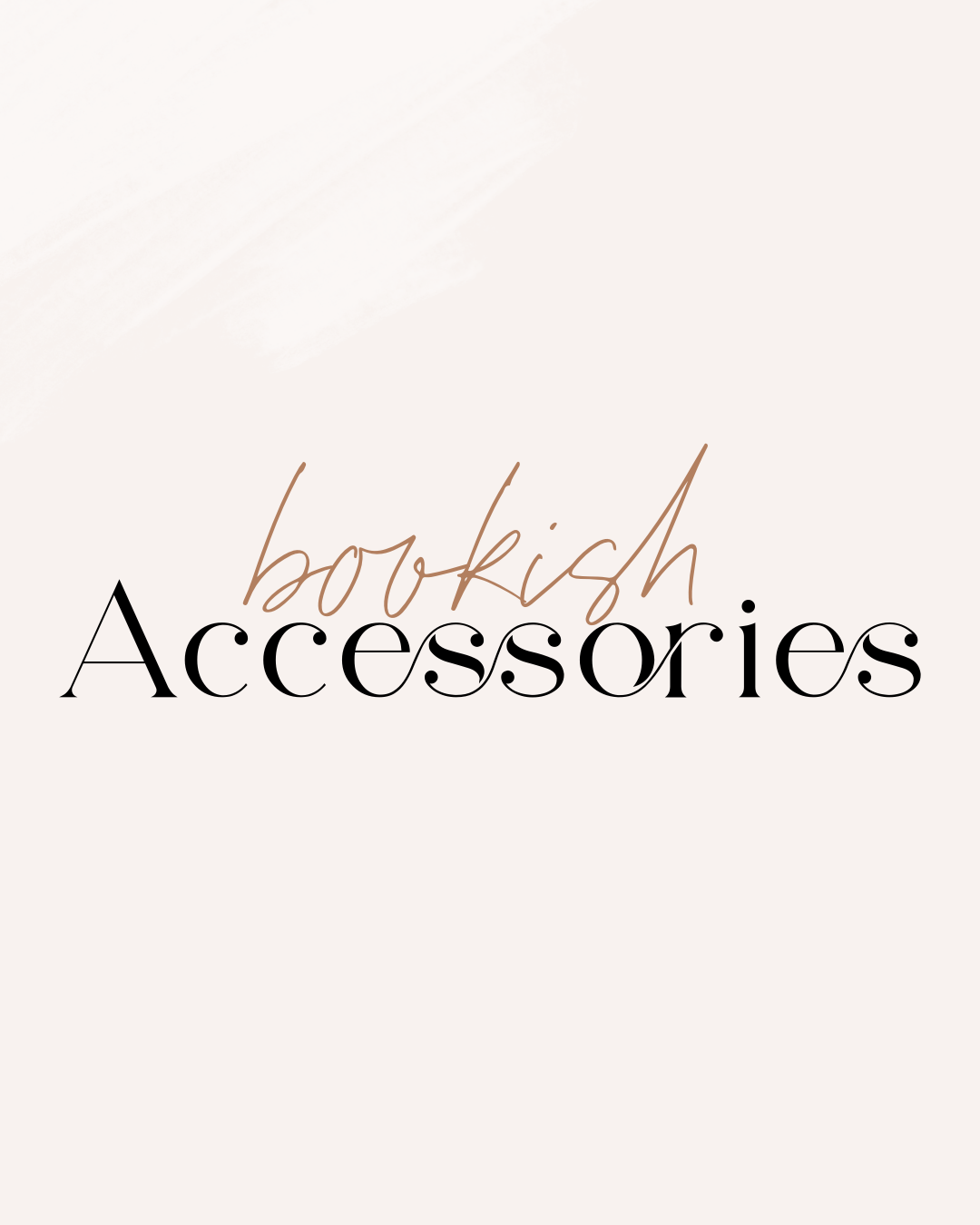 Bookish Accessories