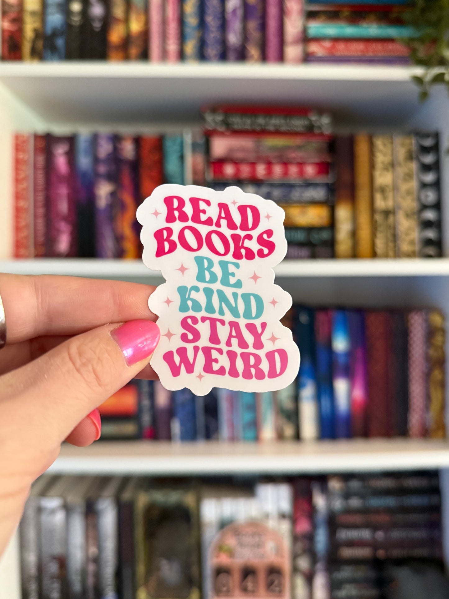 Read Books Be Kind Stay Weird Vinyl Sticker